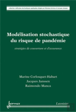 Bertrand.pt - Modélisation Stochastique Du Risque De Pandémie : Stratégies De Couverture Et D'Assurance : Stratégies De Couverture Et D'Assurance