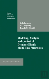 Modelling, Analysis And Control Of Dynamic Elastic Multi-Link Structures