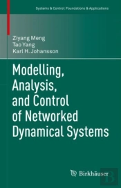 Modelling, Analysis, And Control Of Networked Dynamical Systems