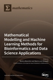 Modelling And Machine Learning Methods For Bioinformatics And Data Science Applications