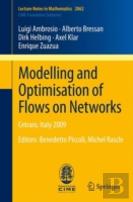 Modelling And Optimisation Of Flows On Networks