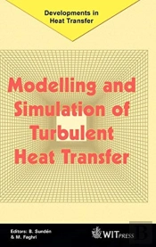 Modelling And Simulation Of Turbulent Heat Transfer