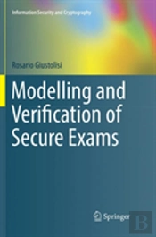 Modelling And Verification Of Secure Exams