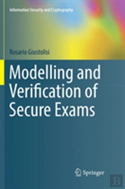 Bertrand.pt - Modelling And Verification Of Secure Exams