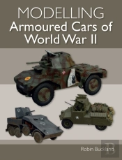 Modelling Armoured Cars Of World War Ii