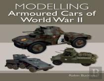 Modelling Armoured Cars Of World War Ii