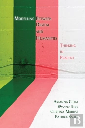 Modelling Between Digital And Humanities