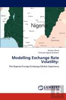 Modelling Exchange Rate Volatility