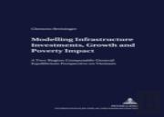 Modelling Infrastructure Investments, Growth And Poverty Impact
