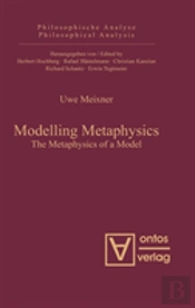 Modelling Metaphysics