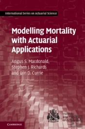 Modelling Mortality With Actuarial Applications