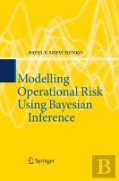 Modelling Operational Risk Using Bayesian Inference