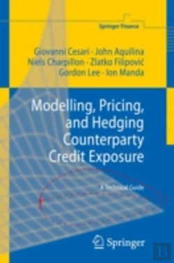 Bertrand.pt - Modelling, Pricing, And Hedging Counterparty Credit Exposure