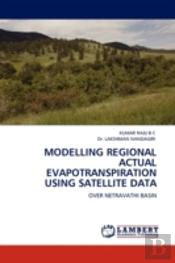 Modelling Regional Actual Evapotranspiration Using Satellite Data