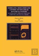 Modelling, Simulation And Control Of Non-Linear Dynamical Systems
