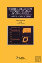 Modelling, Simulation And Control Of Non-Linear Dynamical Systems
