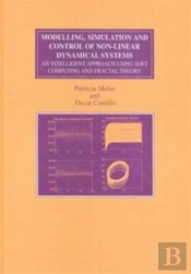 Modelling, Simulation And Control Of Non-Linear Dynamical Systems