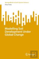 Modelling Soil Development Under Global Change