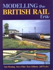 Modelling The British Rail Era