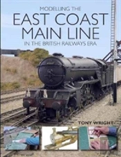 Modelling The East Coast Main Line In The British Railways Era