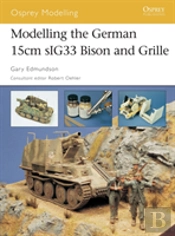 Modelling The German 15cm Sig33 Bison And Grille