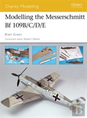 Modelling The Messerschmitt Bf 109b/C/D/E