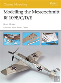 Bertrand.pt - Modelling The Messerschmitt Bf 109b/C/D/E