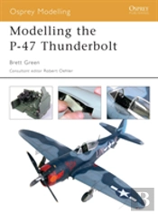 Modelling The P-47 Thunderbolt
