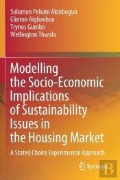 Modelling The Socio-Economic Implications Of Sustainability Issues In The Housing Market