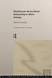 Modelling The Stress-Strain Relationship In Work Settings