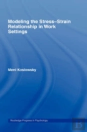 Modelling The Stress-Strain Relationship In Work Settings