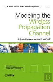 Modelling The Wireless Propagation Channel
