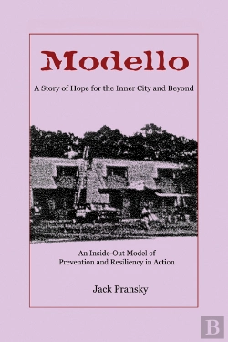 Bertrand.pt - Modello, A Story Of Hope For The Inner City And Beyond: An Inside-Out Model Of Prevention And Resiliency In Action