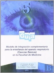 Modelo De Integración Complementaria Para La Enseñanza Del Aparato Respiratorio (Ciencias Básicas) E