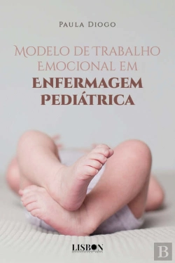 Bertrand.pt - Modelo de Trabalho Emocional em Enfermagem Pediátrica