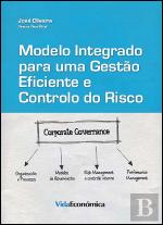 Modelo Integrado para Uma Gestão Eficiente e Controlo do Risco