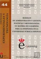 Modelos De Administración Y Gestión, Políticas Y Metodologías, En Materia De E-Learning Para La Ense