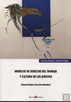 Bertrand.pt - Modelos De Derecho Del Trabajo Y Cultura De Los Juristas