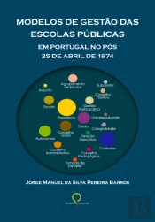Modelos de Gestão das Escolas Públicas em Portugal no Pós 25 de Abril de 1974