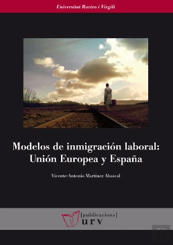 Bertrand.pt - Modelos De Inmigración Laboral: Unión Europea Y España
