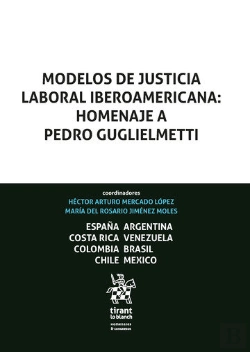 Bertrand.pt - Modelos De Justicia Laboral Iberoamericana: Homenaje A Pedro Guglielmetti