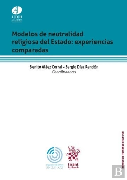 Bertrand.pt - Modelos De Neutralidad Religiosa De Estado: Experiencias Comparadas