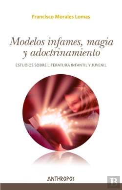 Bertrand.pt - Modelos Infames, Magia Y Adoctrinamiento