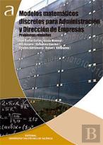 Modelos Matematicos Discretos Para Administracion Y Direccio