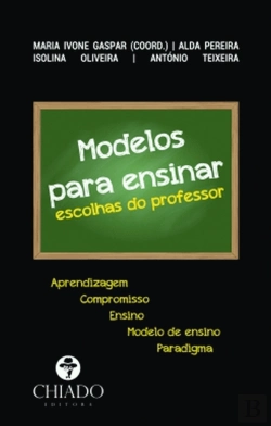 Bertrand.pt - Modelos para Ensinar: Escolhas do Professor
