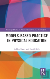 Models-Based Practice In Physical Education