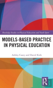 Models-Based Practice In Physical Education