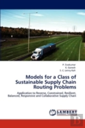 Models For A Class Of Sustainable Supply Chain Routing Problems
