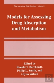 Models For Assessing Drug Absorption And Metabolism