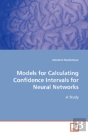 Models For Calculating Confidence Intervals For Neural Networks
